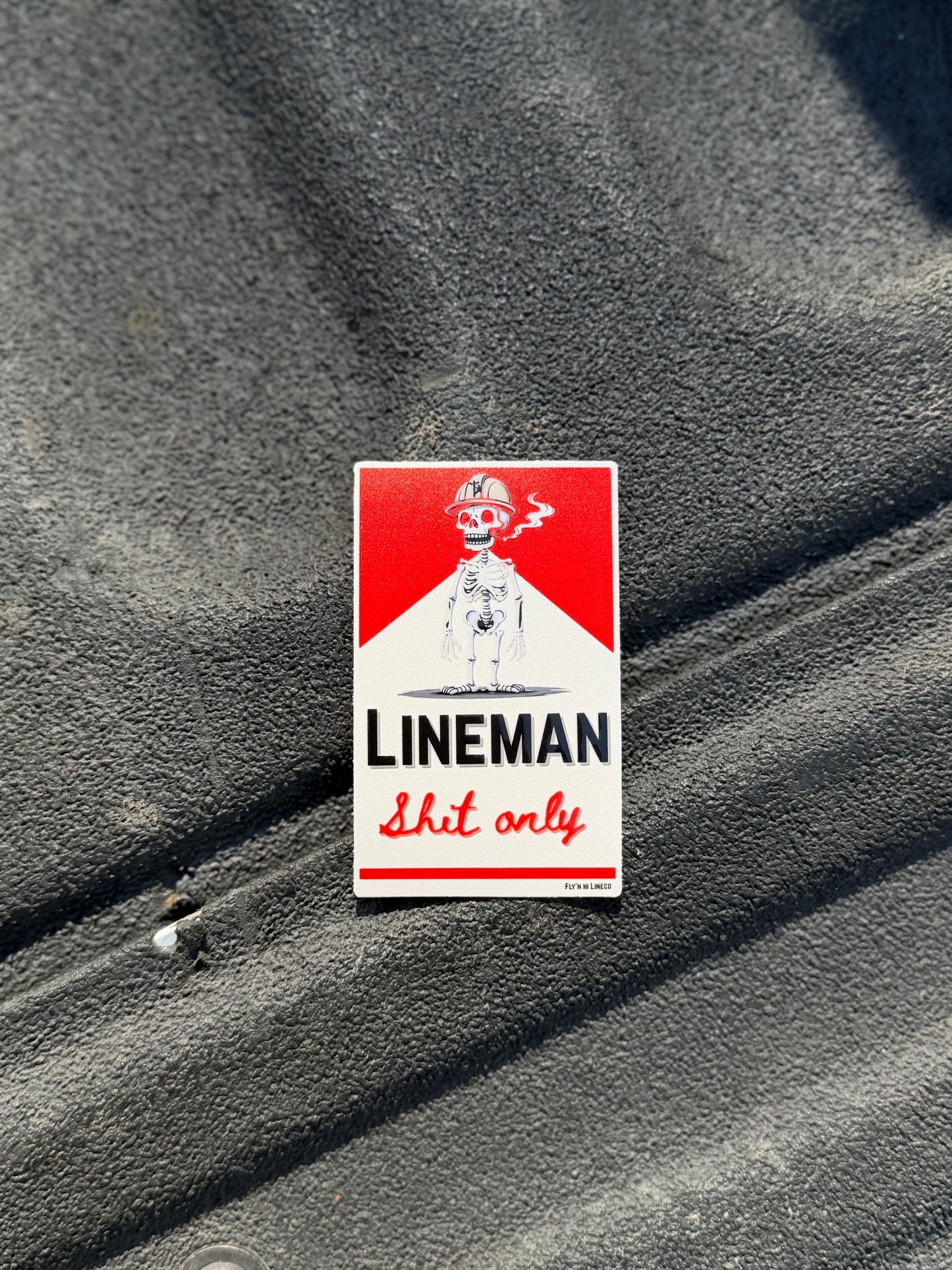 Lineman Sh!T only